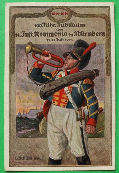 AK Nürnberg / 1914 / Jubiläum / 14. Infanterie Regiment / Künstler Karte E Schlein / Trompeter Uniform